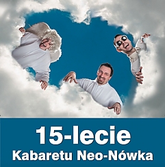 Bilety na kabaret 15-lecie Kabaretu Neo-NÃ³wka w Radomiu - 08-04-2016